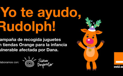 Orange y Soñar Despierto ayudan a Rudolph para que todos los niños afectados por la DANA tengan un juguete en estas Navidades