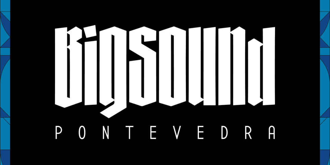 BIGSOUND Pontevedra confirma o seu cartel deste 2026
