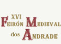 Chega a Pontedeume o XVI Feirón Medieval dos Andrade