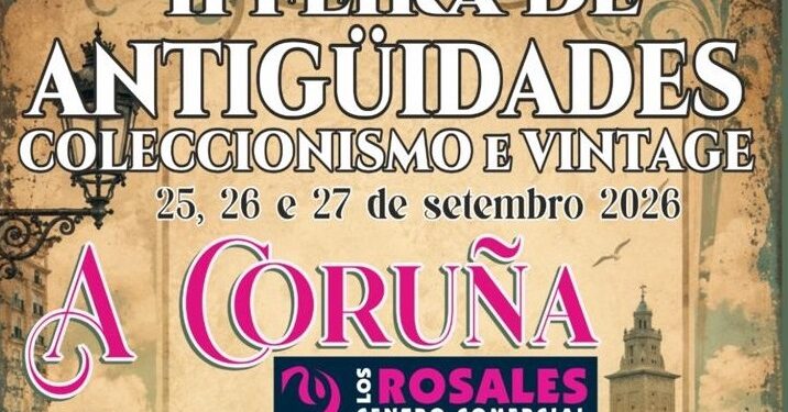 A Coruña acoge la II Feira de Antigüidades, Coleccionismo e Vintage del 25 al 27 de septiembre